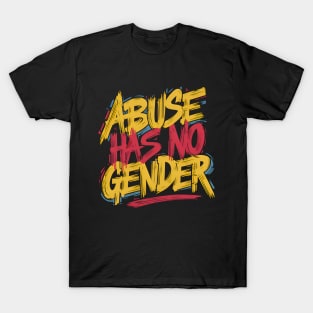 Abuse has no gender - I believe him T-Shirt